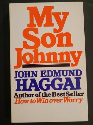 My Son Johnny by John Haggai 1978 Vintage Paperback Tyndale House