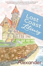 Lost Coast Literary - Paperback By Alexander, Ellie - VERY GOOD