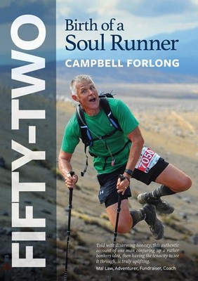 Fifty-Two: Birth of a Soul Runner by Campbell Forlong Paperback Book
