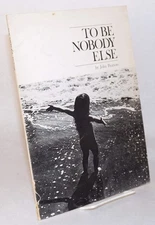 To be nobody else