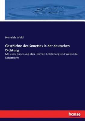 Geschichte Des Sonettes In Der Deutschen Dichtung: Mit Einer Einleitung ?Be...