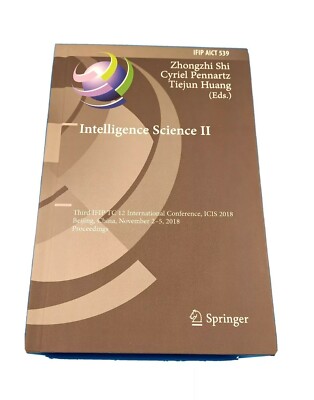 Intelligence Science II: Third Ifip Tc 12 International Conference, Icis 20...