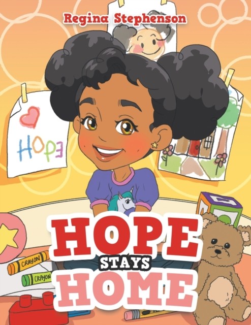 Hope Stays Home by Regina Stephenson PAPERBACK 9781664128934