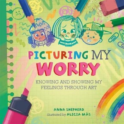 Anna Shepherd All the Colours of Me: Picturing My Worry (Hardback) (UK IMPORT)