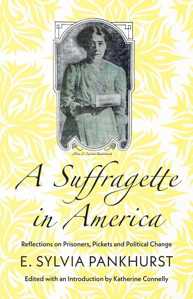 E. Sylvia Pankhurst | A Suffragette In America | Taschenbuch | Englisch (2019)-image