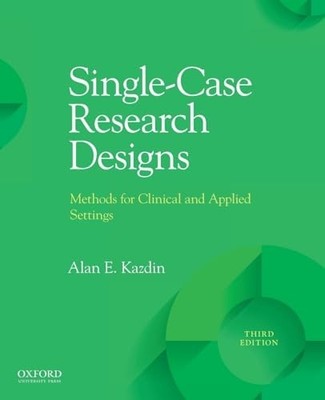 Single-Case Research Designs: Metho..., Kazdin, PhD Ala