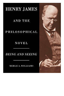Henry James and the Philosophical Novel Williams Paperback 9780521104074