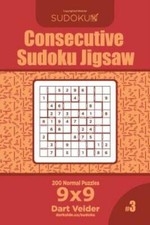 Consecutive Sudoku Jigsaw - 200 Normal Puzzles 9X9 Volume 3 