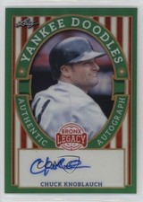 2024 Leaf A Bronx Legacy Silver Prismatic 5/35 Chuck Knoblauch #YD-CK1 Auto 13u1