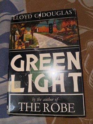 Green Light by Lloyd C. Douglas hardcover Book