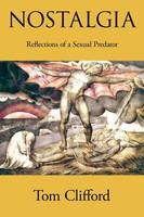 Nostalgia Reflections Of A Sexual Predator Tom Clifford Taschenbuch Englisch