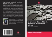 A Procura De GestãO De Conflitos éTnicos Em ÁFrica O Caso Do SudãO Do Sul Demeke