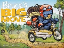 Ryan T. Higgins Bruce's Big Move-A Mother Bruce Book (Hardback)