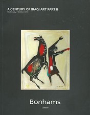 BONHAMS LONDON A CENTURY OF IRAQI ART PAINTINGS PART II Auction Catalog 2015