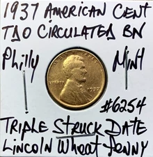 1937 American Cent Circulated Brown TDO Triple Struck Date Philly Mint Lincoln