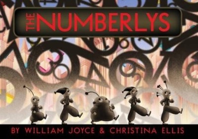 William Joyce The Numberlys (Hardback)