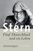 FüNf Deutschland Und Ein Leben ~ Fritz Stern ~ 9783406843655