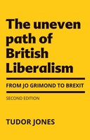 Tudor Jones | The Uneven Path Of British Liberalism | Buch | Englisch (2019)