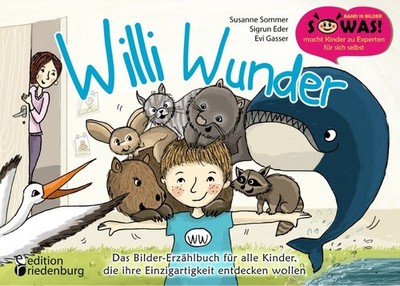Susanne Sommer / Willi Wunder - Das Bilder-Erzählbuch für alle ...9783990820056