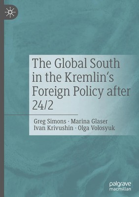 Greg Simons (u. a.) | The Global South in the Kremlin's Foreign Policy after...