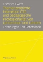 Themenzentrierte Interaktion (Tzi) Und PäDagogische ProfessionalitäT Von Lehreri