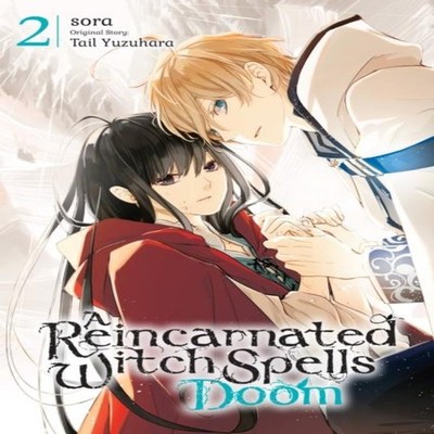 Reincarnated Witch Spells Doom Vol. 2 Tail Yuzuhara Paperback Lit