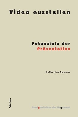 Katharina Ammann Video ausstellen (Paperback) (UK IMPORT)