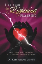 I'Ve Seen the Lightning Flashing by Dr Kim Yancey James (English) Paperback Book