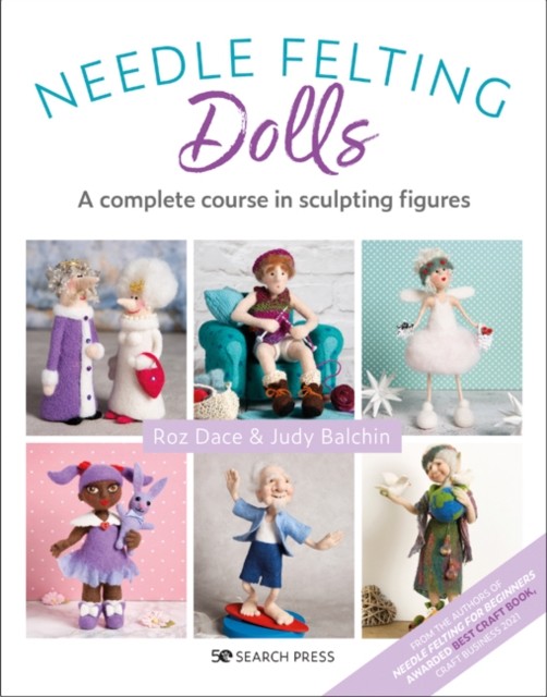 Needle Felting Dolls: A complete course in sculpting figures By Roz Dace,Judy B - Image 5