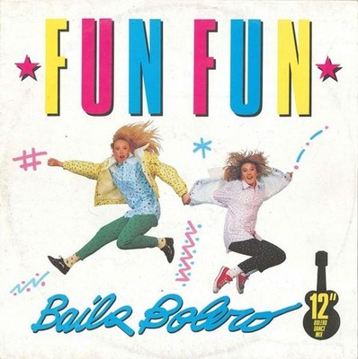 Fun Fun Baila Bolero 12'' vinyl Germany Chic 1987 in pic sleeve 620706