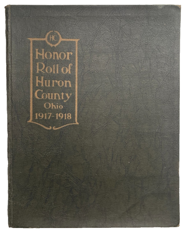 World War I - Honor Roll of Huron County, Ohio - 1917-1918 - Large Book