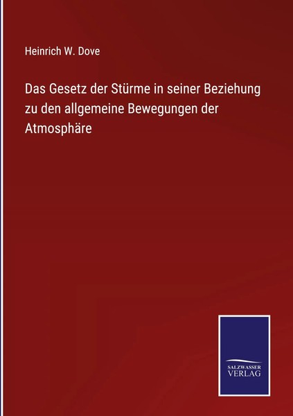 Heinrich W. Dove | Das Gesetz Der StüRme In Seiner Beziehung Zu Den...-image