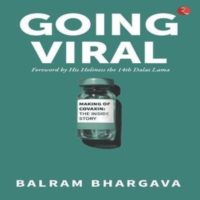 GOING VIRAL MAKING OF COVAXIN BALRAM BHARGAVA Paperback Repro Ind