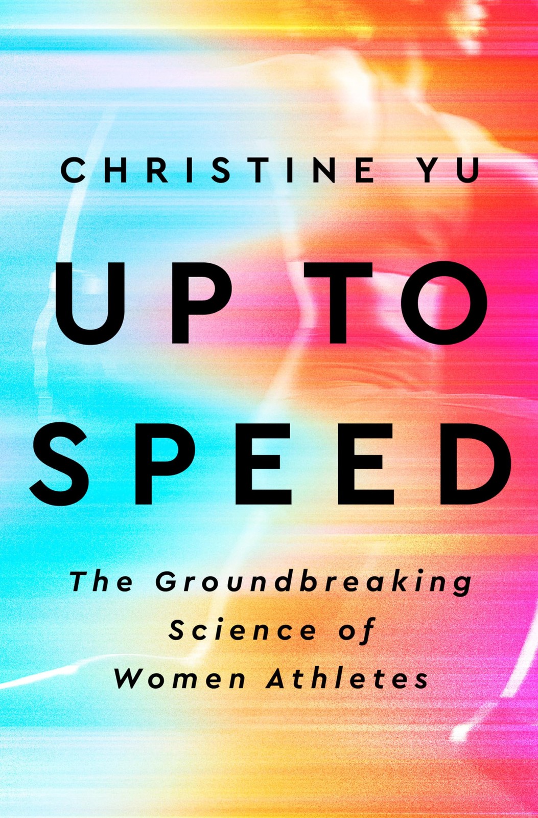Up to Speed: The Groundbreaking Science of Women Athletes. Yu, Christine** - Image 3