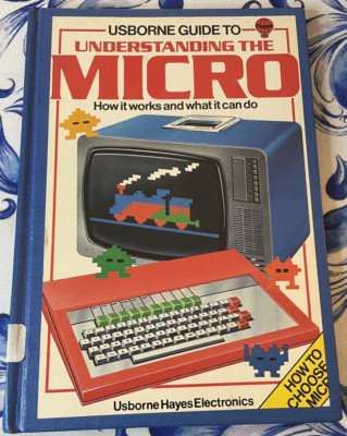 Understanding the Micro, Judy Tatchell, Hardback, Ex-lib, 1982, Library Binding