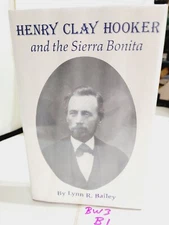 Henry Clay Hooker and the Sierra Bonita by Lynn Bailey Signed