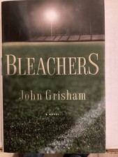 Image of Bleachers : A Novel by John Grisham (2003, Hardcover)