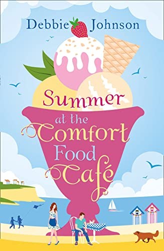 Summer at the Comfort Food Cafe-Debbie Johnson