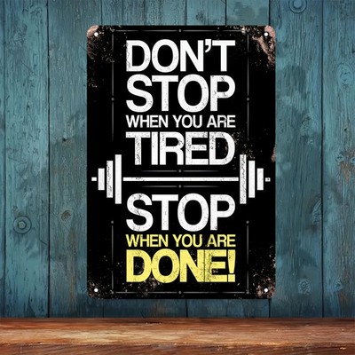 1pc Vintage ''Don't Stop When Tired, Stop When Done'' Tin Metal Signs Home Décor