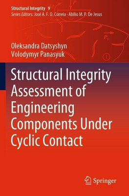 Structural Integrity Assessment of Engineering Components Under Cyclic Contact V