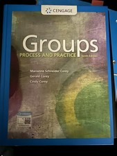 Groups: Process and Practice by Gerald Corey and Marianne Schneider Corey