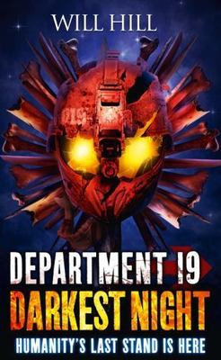 Darkest Night; Department 19; Book 5 - paperback, 0008154279, Will Hill