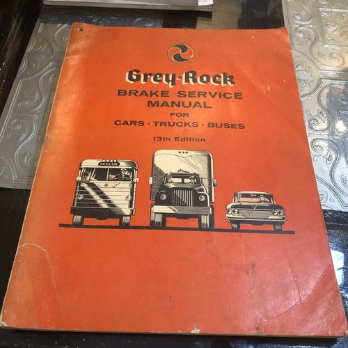 GreyRock Brake Service Manual For CarsTrucksBuses 13th Edition