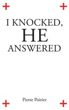 Pierre Poirier | I Knocked, He Answered | Taschenbuch | Englisch (2023)