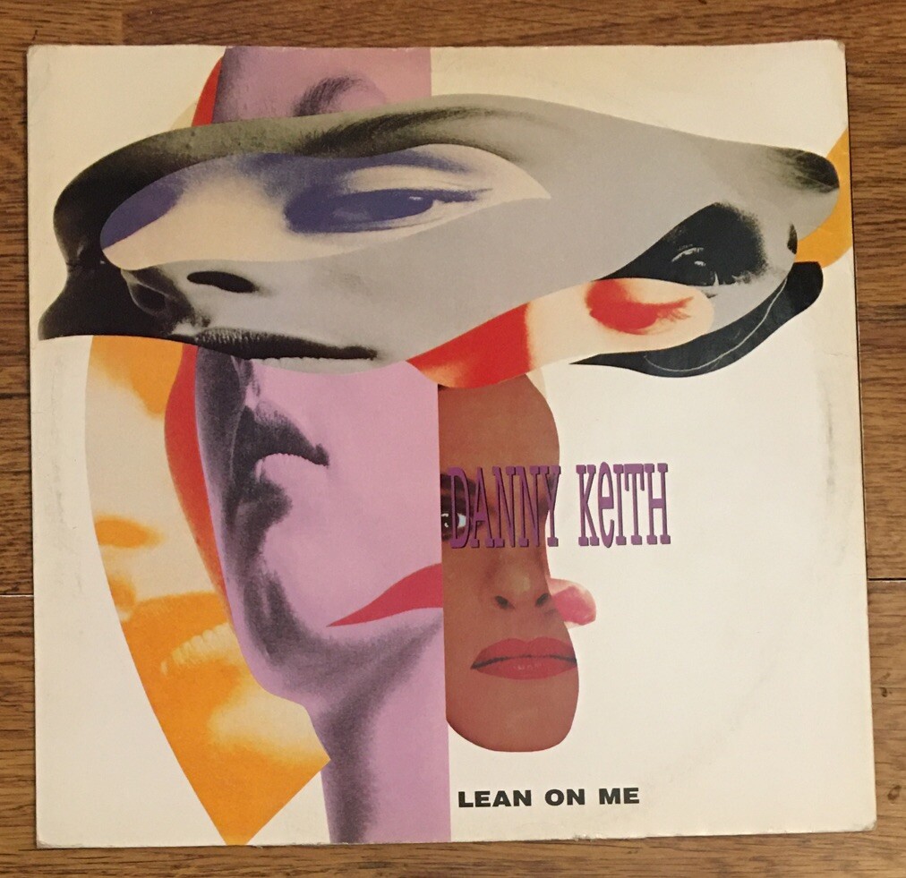 Danny Keith – Lean On Me Danny Keith~Lean On Me 12