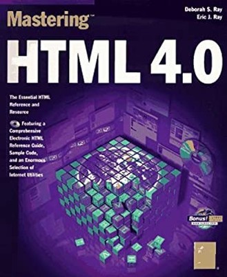 Mastering HTML 4.0 Compact Disc Deborah, Ray, Eric Ray