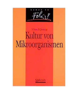 Kultur von Mikroorganismen., Isaac, Susan/Jennings, David