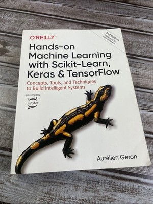Hands-On Machine Learning with Scikit-Learn, Keras, and TensorFlow 2nd Edition
