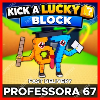  PROFESSORA 67  KICK A LUCKY BLOCK FAST & EASY RANDOM MUTATION LVL 75
