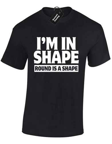 Im In Shape Round Funny Joke New Gift Comedy Unisex T-Shirt - Bild 2 von 9
